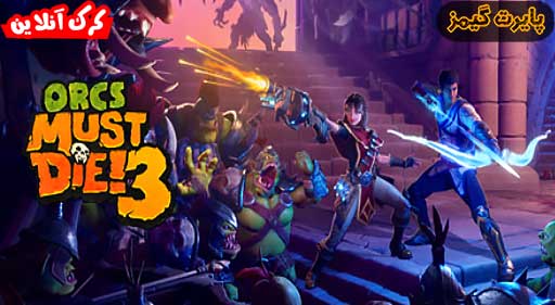 بازی Orcs Must Die! 3 پایرت گیمز