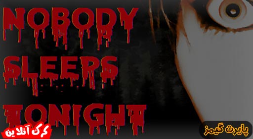 بازی Nobody Sleeps Tonight پایرت گیمز