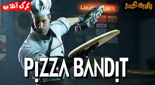 بازی Pizza Bandit پایرت گیمز