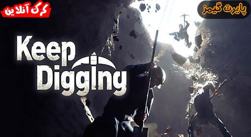دانلود بازی Keep Digging پایرت گیمز
