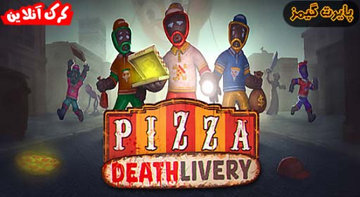 بازی Pizza Deathlivery پایرت گیمز