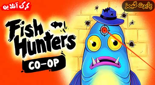 بازی Fish Hunters Most Lethal Fishing Simulator پایرت گیمز