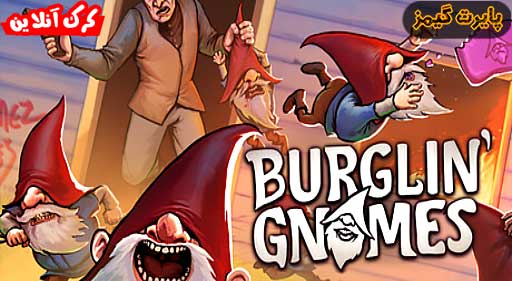 بازی Burglin Gnomes پایرت گیمز